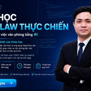 Khóa học Bot Openclaw thực chiến